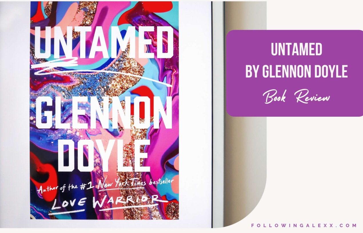 Untamed by Glennon Doyle: Breaking Social Norms and Finding Individuality